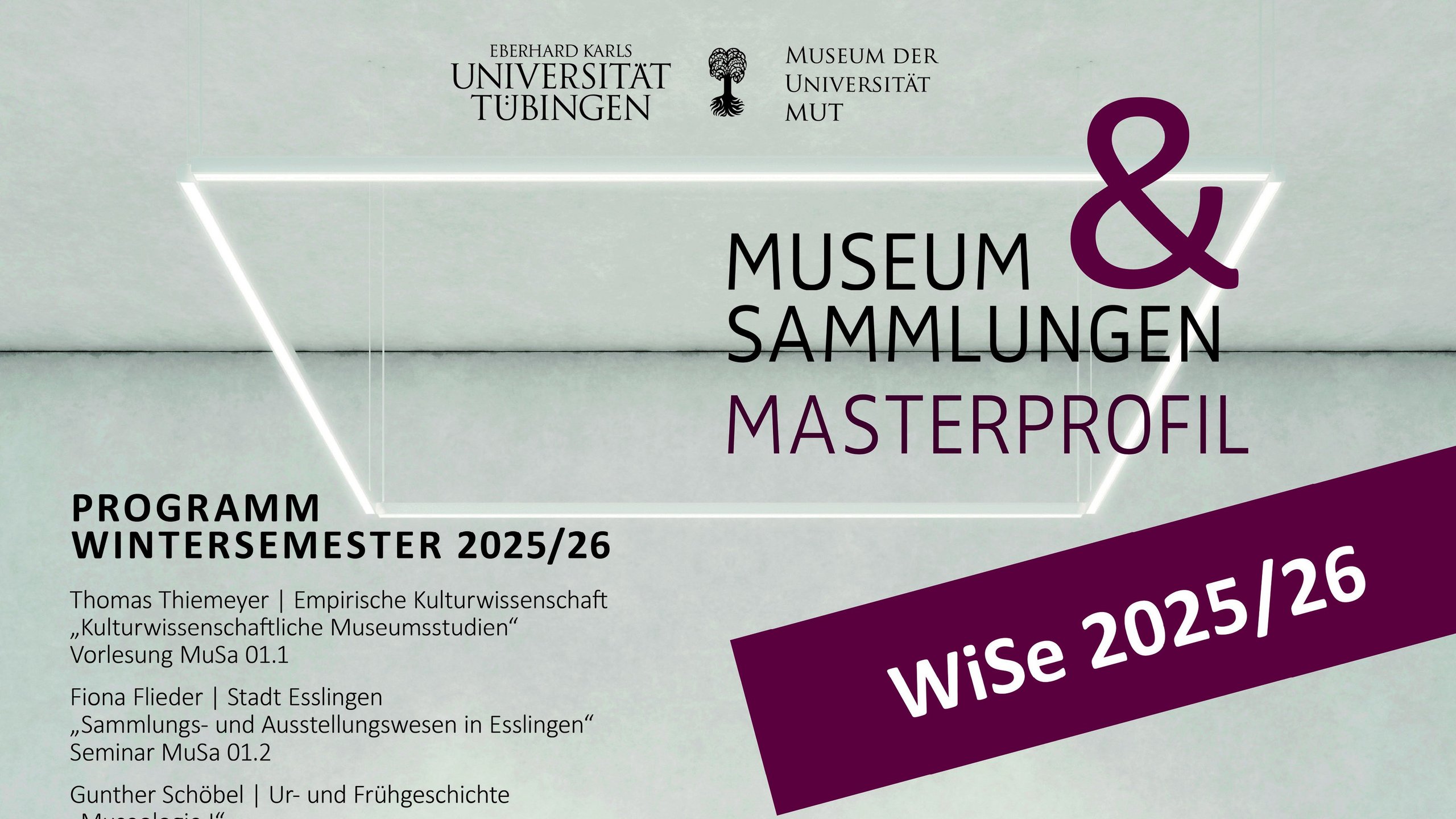 Plakat der Veranstaltungen der Profillinie "Museum & Sammlungen" für das Wintersemester 2025/2026 Posterkopf für das Programm des Masterprofils "Museum & Sammlungen" im Wintersemester 2025/26
