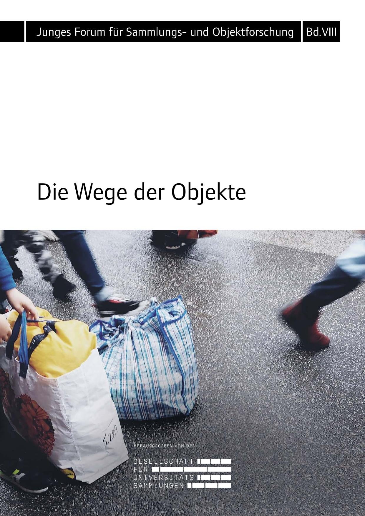 Titelblatt der achten Ausgabe des "Jungen Forums für Sammlungs- und Objektforschung" mit dem Titel "Die Wege der Objekte"