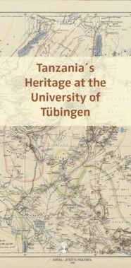 The brown text "Tanzania's Heritage at the University of Tübingen" against an opaque banner in front of a beige-toned historical map of East Africa