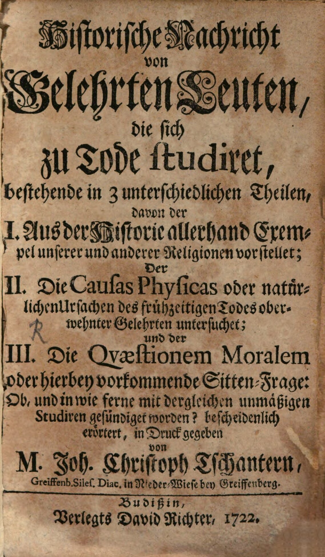 Titelseite von Tschanters Schrift "Historische Nachricht von gelehrten Leute, die sich zu Tode studiret"